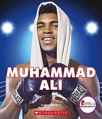 Muhammad Ali: The Greatest (Rookie Biographies)