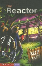 The Reactor (Turtleback School & Library Binding Edition) (Keystone Books (Stone Arch))
