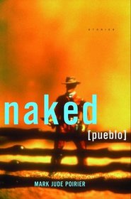 Naked Pueblo : Stories