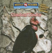 Condors/ condors: Animals That Live in the Mountains = Animales De Las Montanas (Animals That Live in the Mountains / Animales De Las Montanas) (Spanish Edition)