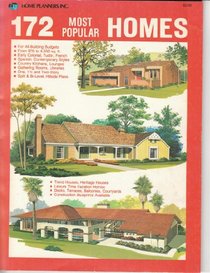 One Hundred Seventy Two Most Popular Homes