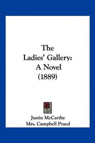 The Ladies' Gallery: A Novel (1889)