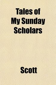 Tales of My Sunday Scholars
