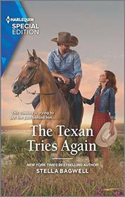 The Texan Tries Again (Men of the West, Bk 44) (Harlequin Special Edition, No 2756)