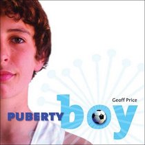 Puberty Boy (Turtleback School & Library Binding Edition)
