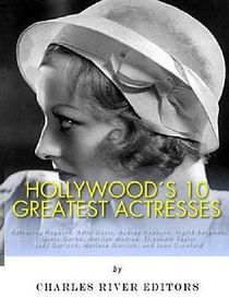 Hollywood's 10 Greatest Actresses  (Large Print)