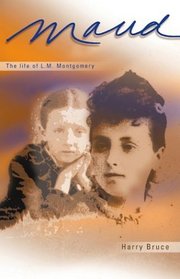 Maud: The Early Years of L.M. Montgomery