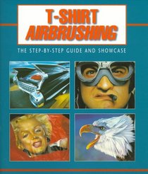 T-Shirt Airbrushing:The Step-by-Step Guide & Showcase