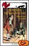 El senor de Ballantrae/ Lord of Ballantrae (Spanish Edition)