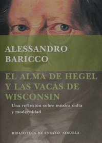 El alma de Hegel y las vacas de ... (Spanish Edition)