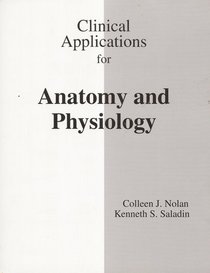 Clinical Applications Manual to accompany Anatomy and Physiology