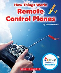 Remote Control Planes (Rookie Read-About Science)