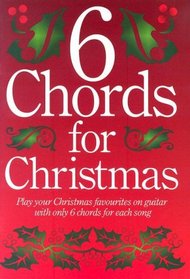 6 Chords For Christmas (Music Sales America)