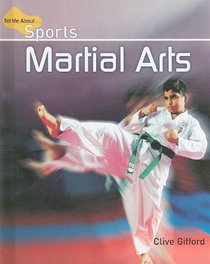 Martial Arts (Tell Me About Sports)
