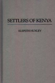 Settlers of Kenya.