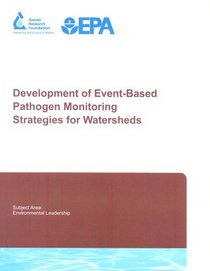 Development of Event-Based Pathogen Monitoring Strategies for Watersheds