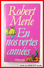 En nos vertes annees: Roman (French Edition)