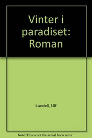 Vinter i paradiset: Roman (Swedish Edition)