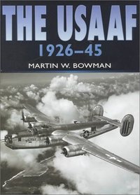 USAAF in Camera 1926-1945