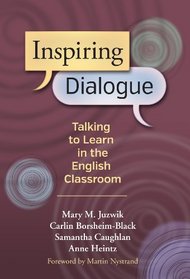 Inspiring Dialogue: Talking to Learn in the English Classroom (Language & Literacy)