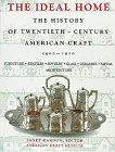 Ideal Home 1900-1920 (The History of Twentieth-Century American Craft)