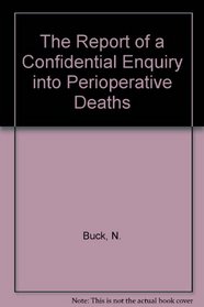 The Report of a Confidential Enquiry into Perioperative Deaths