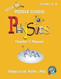 Focus On Middle School Physics Teacher's Manual