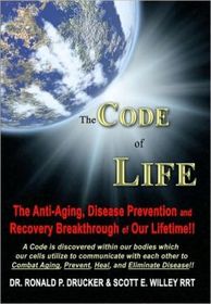 The Code of Life: The Anti-Aging, Disease Prevention and Discovery Breakthrough of Our Lifetime