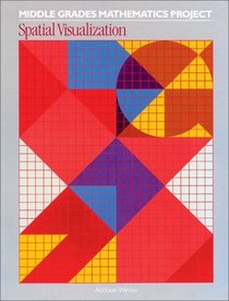 Spatial Visualization (Middle Grades Mathematics Project)
