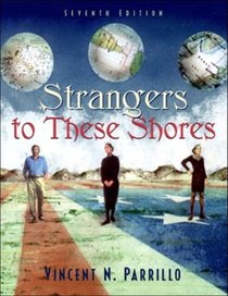 Strangers to These Shores with Research Navigator (7th Edition)