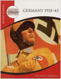Germany 1918-45 (Hodder 20th Century History)