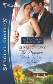 The Pregnant Bride Wore White (The McCoys of Chance City, Bk 1) (Silhouette Special Edition, No 1995)