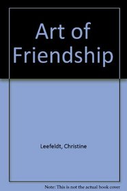 The Art of Friendship