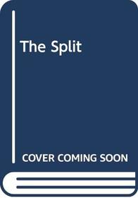 The split