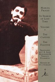In Search of Lost Time, Volume 5 : The Captive, The Fugitive (Modern Library)