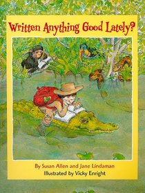 Written Anything Good Lately? (Millbrook Picture Books)