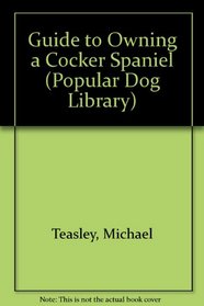 Cocker Spaniel (Popular Dog Library)