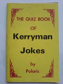 Quiz Book of Kerryman Jokes