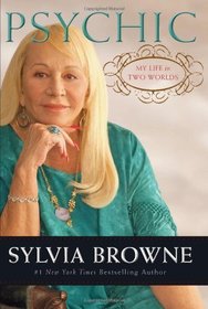 Sylvia Browne'sPsychic: My Life in Two Worlds [Hardcover](2010)
