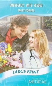Emergency, Wife Needed (Mills & Boon Medical Romance)