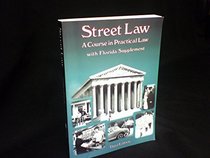 Street Law: A Course in Practical Law : With Florida Supplement