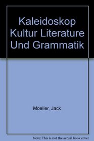 Kaleidoskop Kultur Literature Und Grammatik