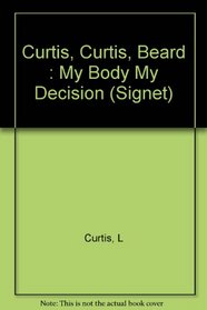 My Body My Decision (Signet)