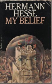 My Belief: Essays on Life and Art