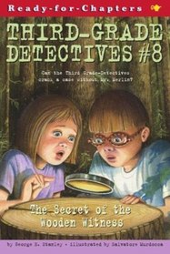 The Secret of the Wooden Witness (Third-Grade Detectives)