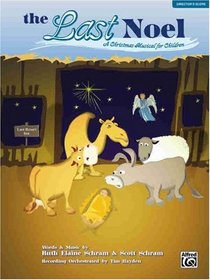 The Last Noel (A Christmas Musical for Children)