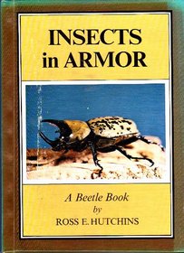 Insects in Armor; A Beetle Book,: A Beetle Book (Stepping-Stone Book)