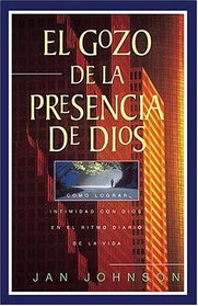 El Gozo De La Presencia De Dios