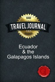 Travel Journal Ecuador & the Galapagos Islands
