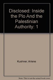Disclosed: Inside the Palestinian Authority and the PLO